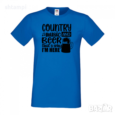 Мъжка тениска Country Music And Beer That's Why I'm Here,Бира,Бирфест,Beerfest,Подарък,Изненада,Рожд, снимка 4 - Тениски - 36377273