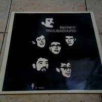 Грамофонна плоча на  BERNER TROUBADOURS   LP., снимка 3 - Грамофонни плочи - 35321662