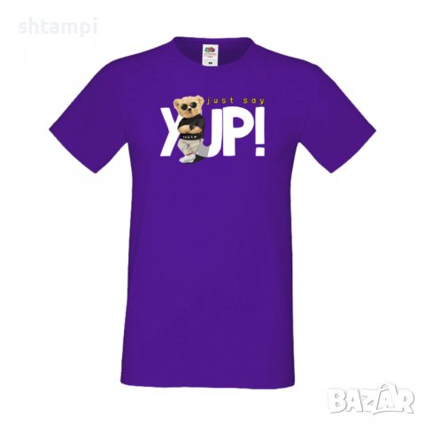Мъжка тениска bear Just say YUP,тениска с Мече,Меченце,Животно, Играчка,Изненада,Подарък,Повод,, снимка 6 - Тениски - 37291723