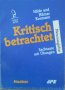 Kritisch Betrachtet: Sachtexte mit Übungen, снимка 1 - Чуждоезиково обучение, речници - 32954862