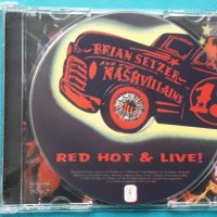 Brian Setzer And The Nashvillains – 2007 - Red Hot & Live!(Rockabilly,Rock & Roll), снимка 6 - CD дискове - 43042719