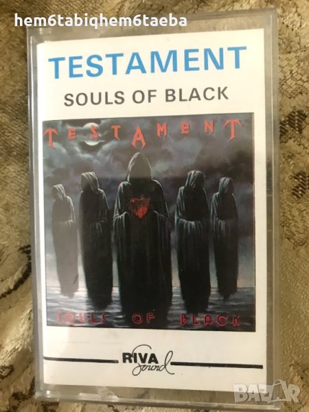 РЯДКА КАСЕТКА - Testament - Souls of Black - Riva Sound, снимка 1