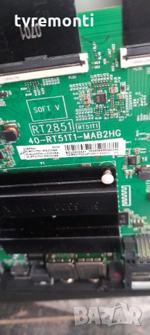 Основна платка ,40-RT51T1-MAB2HG,RT2851, TCL 43EP660 DISPLAY TCL LVU430NDEL AD9W14 AUO UHD, снимка 3 - Части и Платки - 35186841