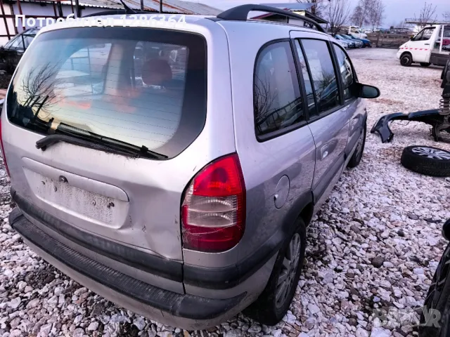 Opel Zafira A 1.6 101к.с. НА ЧАСТИ , снимка 5 - Автомобили и джипове - 49238781