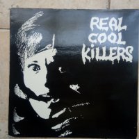Грамофонна плоча  REAL COOL KILLERS   LP.