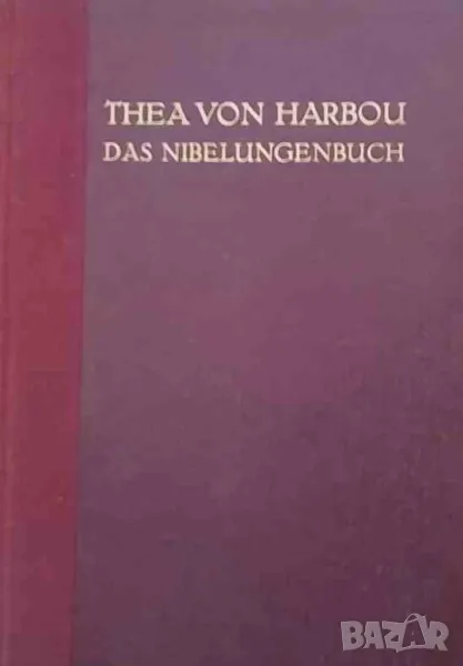 Thea von harbou das Nibelungenbuch, снимка 1