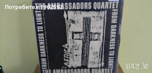 The Ambassadors Quartet – From Darkness To Light