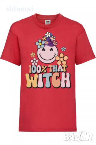Детска тениска 100 percent that witch,Halloween,Хелоуин,Празник,Забавление,Изненада,Обичаи,, снимка 4 - Детски тениски и потници - 38155918