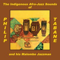The Indigenous Afro-Jazz Sounds Of Phillip Tabane And His Malombo Jazzman, снимка 1 - Грамофонни плочи - 34997002