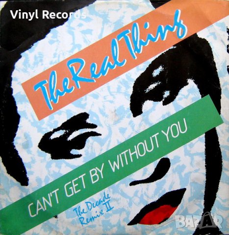 The Real Thing ‎– Can't Get By Without You ,Vinyl , 12"