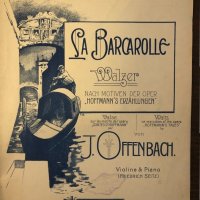 La Barcarolle - Walzer-Jacques Offenbach, снимка 1 - Други - 32618048