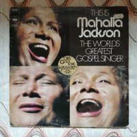 This is Mahalia Jackson - The Worlds Greatest Gospel Singer , снимка 1 - Грамофонни плочи - 43970871