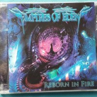 Empires Of Eden – 2010 - Reborn In Fire(Heavy Metal,Power Metal), снимка 1 - CD дискове - 42988535
