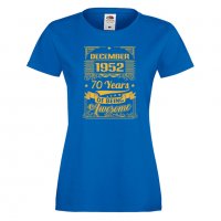 Дамска Тениска DECEMBER 1952 70 YEARS BEING AWESOME Подарък,Ианенада,Празмик , снимка 6 - Тениски - 37085908