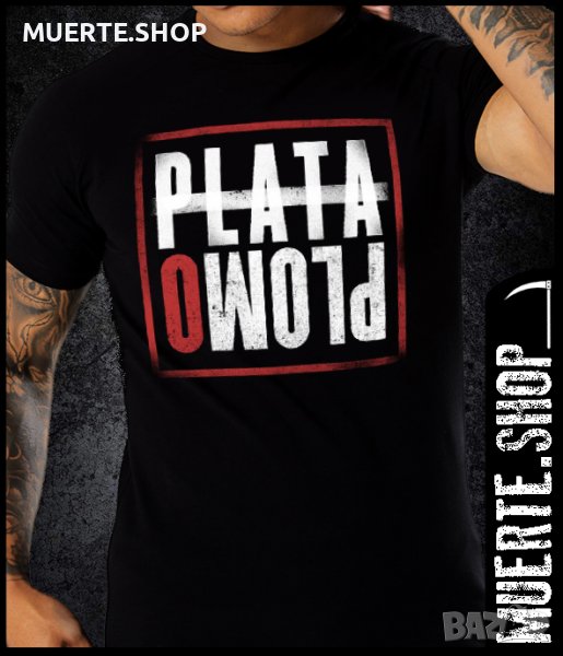Черна тениска тениска с щампа PLATA O PLOMO, снимка 1