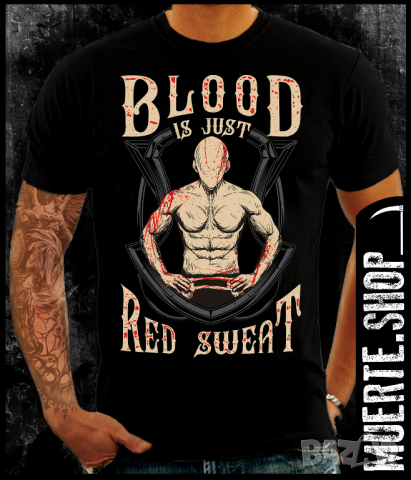 Тениска с щампа BLOOD IS RED SWEAT