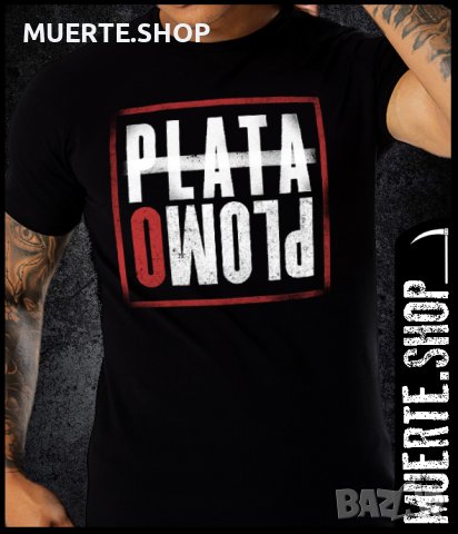Черна тениска тениска с щампа PLATA O PLOMO