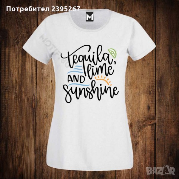 Дамска тениска с щампа морска TEQUILA LIME AND SUNSHINE, снимка 1