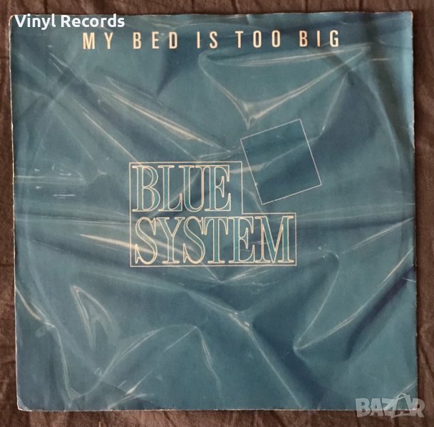 Blue System – My Bed Is Too Big, Vinyl 7", 45 RPM, Single, Stereo, снимка 1