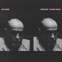  Shame - Drunk Tank Pink - грамофонна плоча, снимка 1 - Грамофонни плочи - 34969115