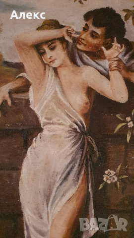 АНТИКВАРНА МАЙСТОРСКА ЖИВОПИС! ПЛАТНО, МАСЛО– ЕРОТИКА., снимка 7 - Картини - 33087937