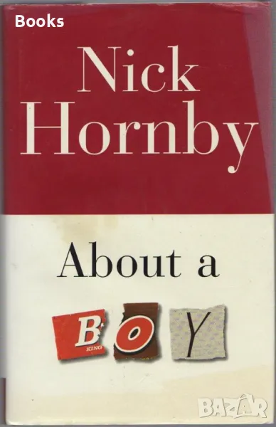 Nick Hornby - About A Boy, снимка 1