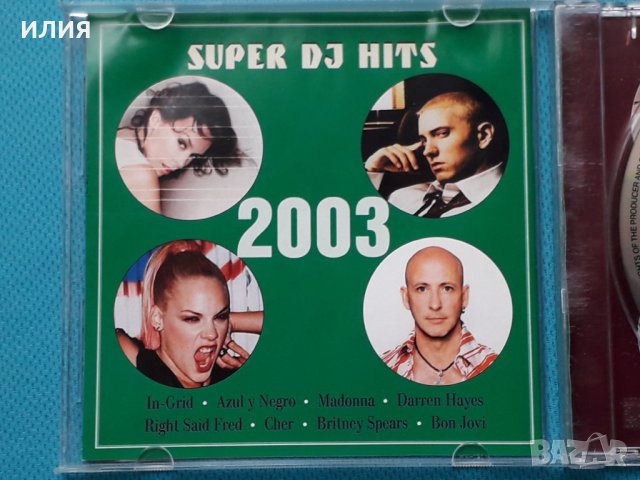 Super DJ Hits 2003, снимка 2 - CD дискове - 43580841