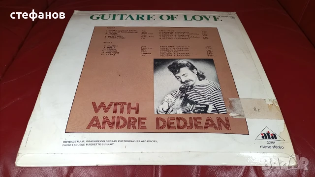Дългосвиреща грамофонна плоча на ANDRE DEDJEAN „guitare of love”, Франция, снимка 2 - Грамофонни плочи - 50973420