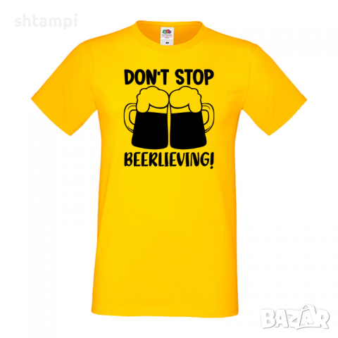 Мъжка тениска Don't Stop Beerlieving,Бира,Бирфест,Beerfest,Подарък,Изненада,Рожден Ден, снимка 8 - Тениски - 36377527