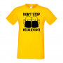 Мъжка тениска Don't Stop Beerlieving,Бира,Бирфест,Beerfest,Подарък,Изненада,Рожден Ден, снимка 8