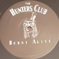 THE HUNTERS CLUB - BURN ALIVE Английско издание 1989г Стил:ROCK ,HARD ROCK Състояние на винила:NEAR , снимка 4 - Грамофонни плочи - 39731699