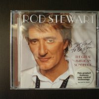 Rod Stewart ‎– It Had To Be You... The Great American Songbook 2002, снимка 1 - CD дискове - 43008317