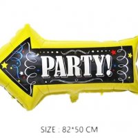 PARTY Парти стрелка табела фолио фолиев балон хелий или въздух парти, снимка 1 - Други - 27638922