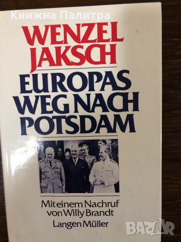 Europas Weg nach Potsdam- Wenzel Jaksch