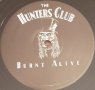 THE HUNTERS CLUB - BURN ALIVE Английско издание 1989г Стил:ROCK ,HARD ROCK Състояние на винила:NEAR , снимка 4