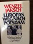 Europas Weg nach Potsdam- Wenzel Jaksch, снимка 1