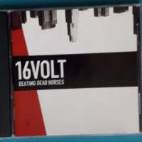 16Volt – 2011 - Beating Dead Horses(Industrial,Hard Rock), снимка 1 - CD дискове - 43709852