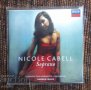 СД- Nicole Cabell - Soprano - CD, снимка 1 - CD дискове - 27685893