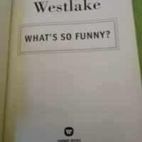 What's so funny? Donald E.Westlake New York Boston hardcover 2007г., снимка 1 - Чуждоезиково обучение, речници - 38345831