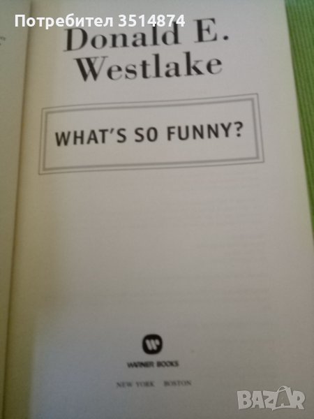 What's so funny? Donald E.Westlake New York Boston hardcover 2007г., снимка 1