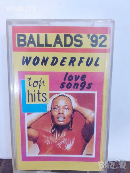 BALLADS 92 WONDERFUL LOVE SONGS , снимка 1