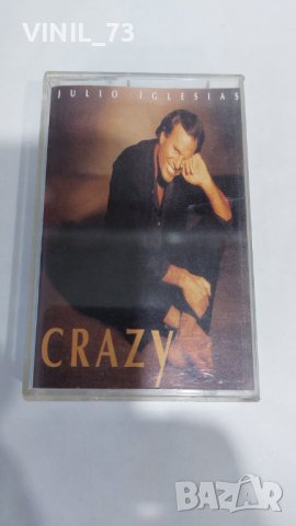 Julio Iglesias – Crazy, снимка 1 - Аудио касети - 37187356