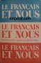 Le français et nous, снимка 1 - Чуждоезиково обучение, речници - 38180741