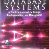 Database Systems. A practical Approach to Design, Implementation, and Management. 2005 г., снимка 1 - Специализирана литература - 26291120