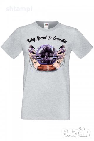 Мъжка тениска Being Normal Is Overrated,Halloween,Хелоуин,Празник,Забавление,Изненада,Обичаи,