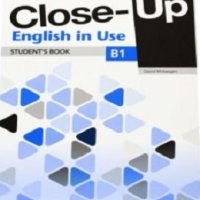 Close-Up B1+ English in Use Student's Book, снимка 1 - Чуждоезиково обучение, речници - 43460404