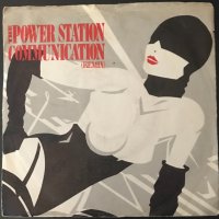 The Power Station – Communication, Vinyl 7", Single, снимка 1 - Грамофонни плочи - 40403544