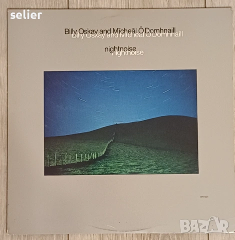 Billy Oskay And Mīcheāl Ō Domhnaill ‎– Nightnoise Издание 🇺🇸 USA 1984г Стил:JAZZ,New Age Състояние