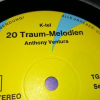 20 TRAUM-MELODIEN ANTHONY VENTURA-MADE IN GERMANY 2405221935, снимка 13 - Грамофонни плочи - 36864250