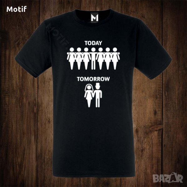 Мъжка тениска с щампа за ергенско парти Today Tomorrow, снимка 1